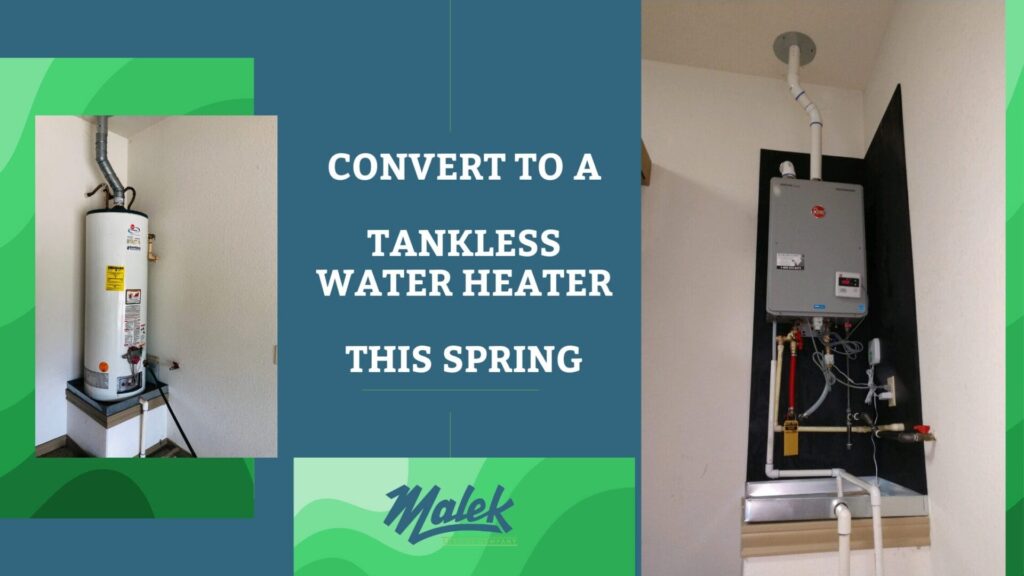 Convert To A Tankless Water Heater This Spring